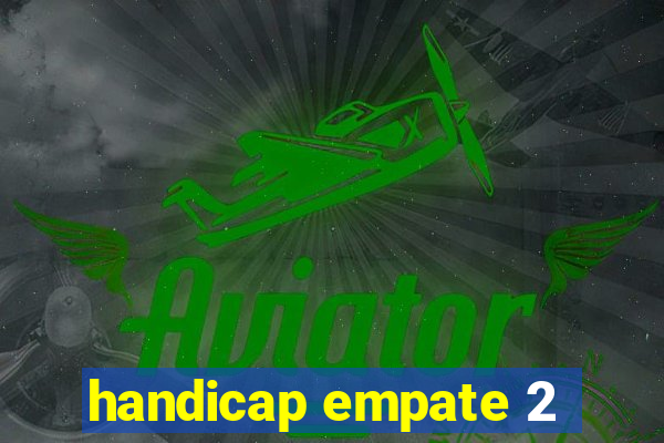 handicap empate 2